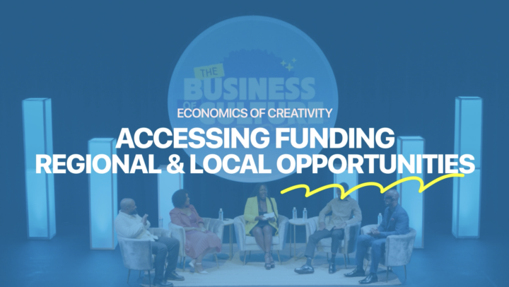 Business of Culture – Accessing Funding – Regional & Local Opportunities